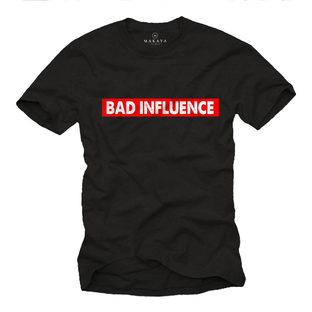 Ausgefallene T-Shirt Sprüche Lustig - Bad Influance Herren T-Shirt