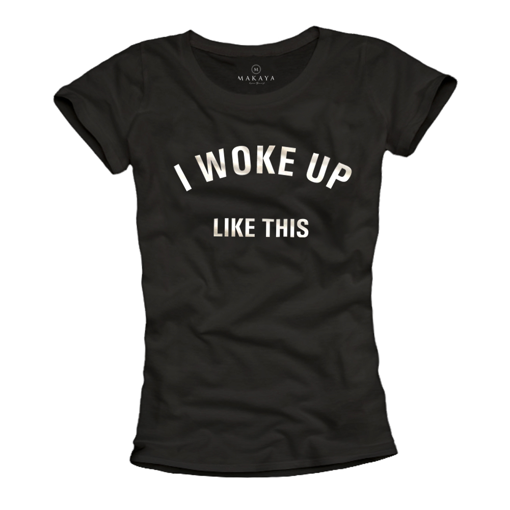 Damen T-Shirt - I woke up