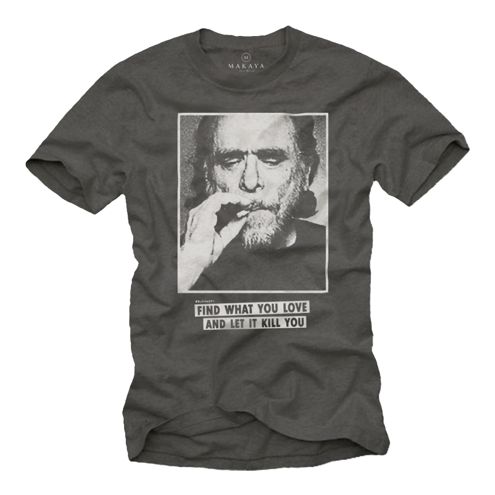 Herren T-Shirt - Bukowski Motiv mit Zitat