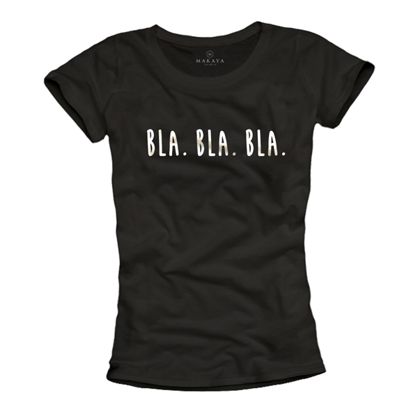 Damen T-Shirt - Bla BLa Bla
