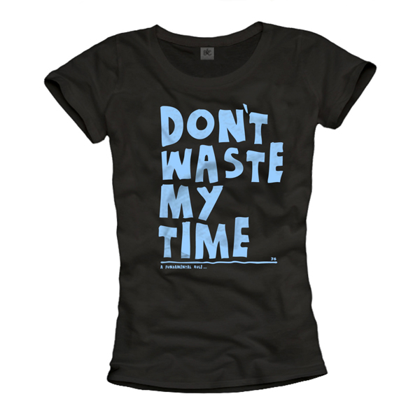 Don´t waste my time Women Top