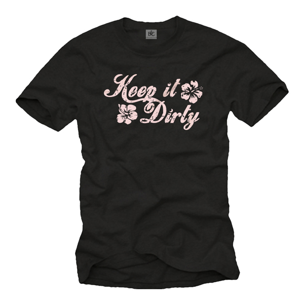 Herren T-Shirt - Keep it Dirty