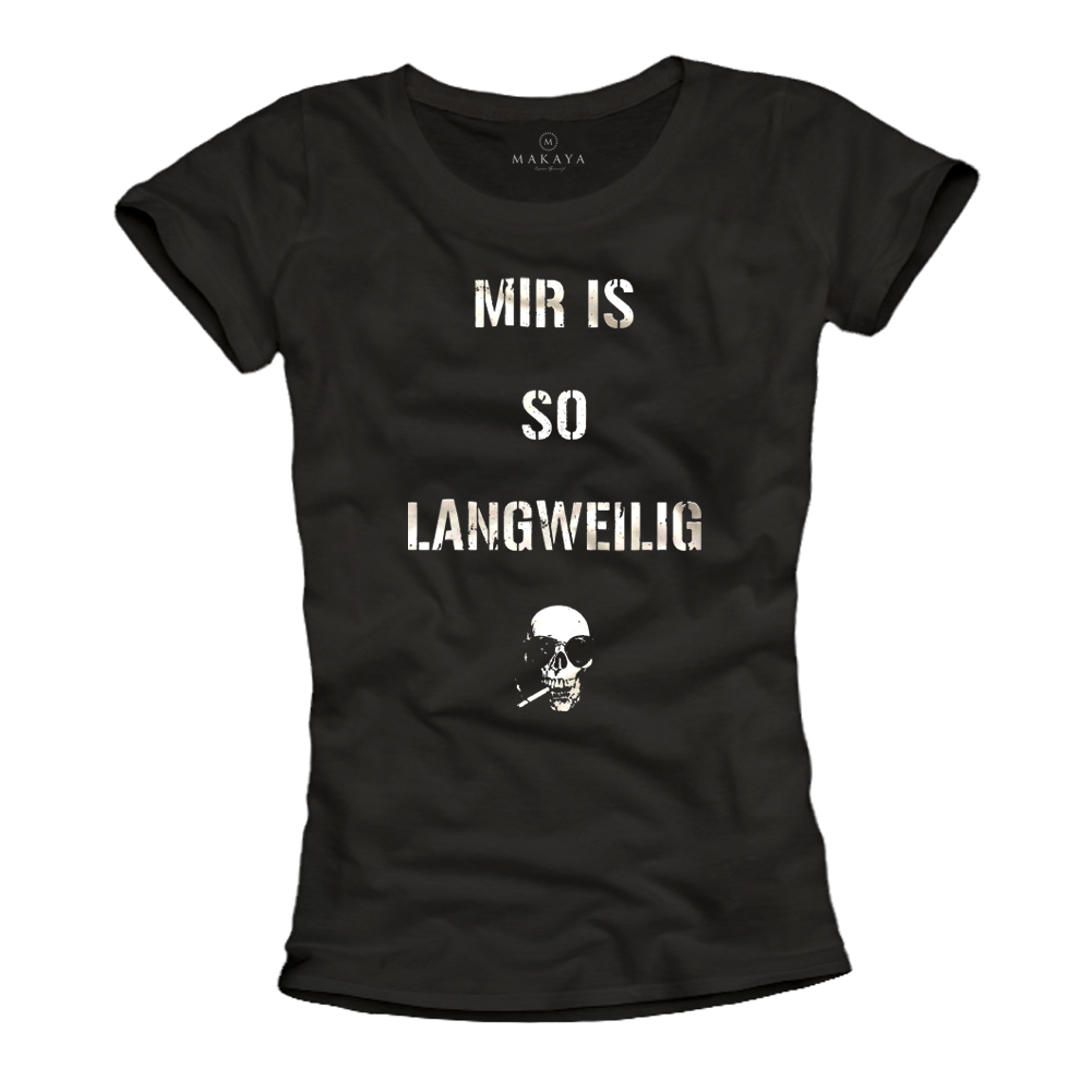 Damen T-Shirt - Langweilig