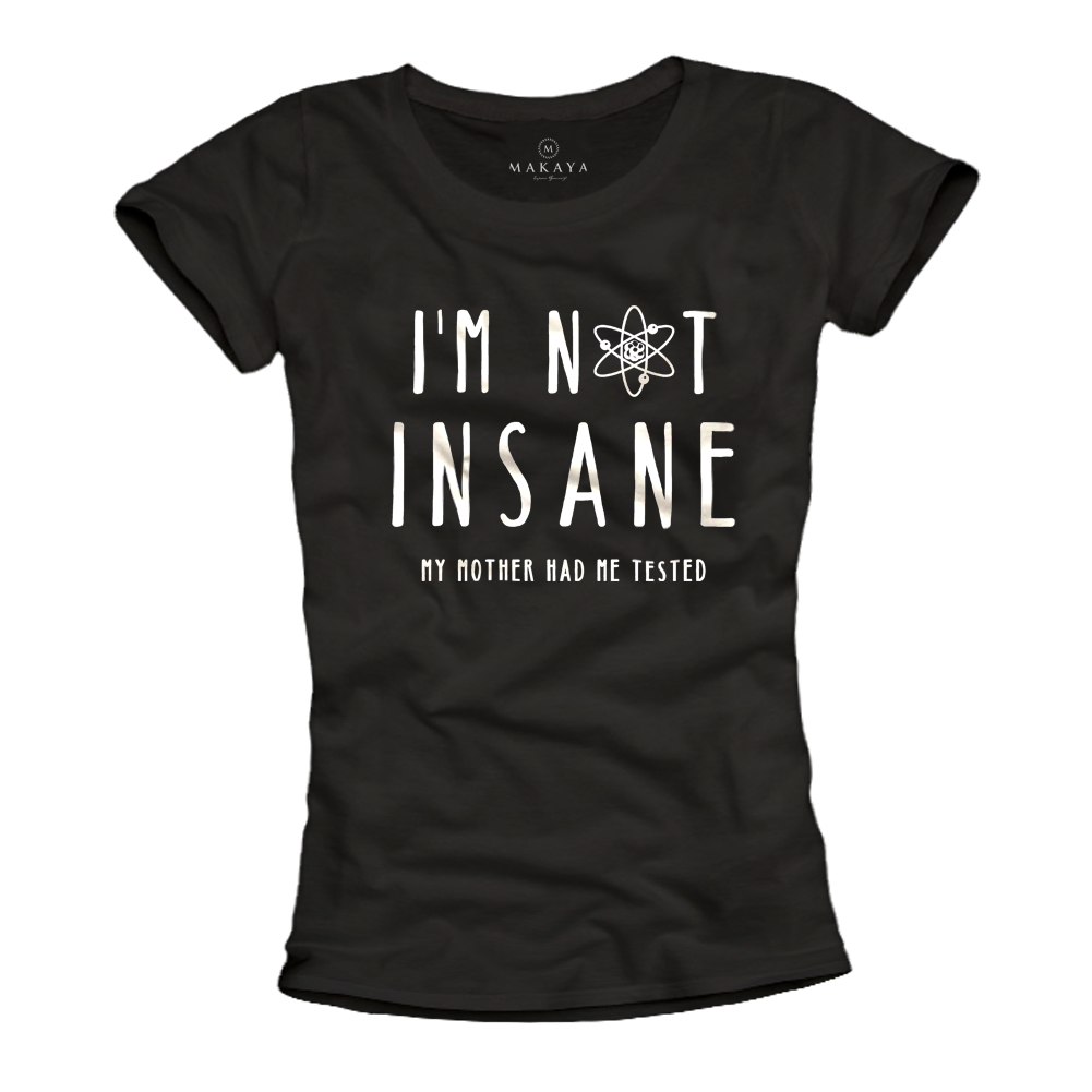 Damen T-Shirt - Insane
