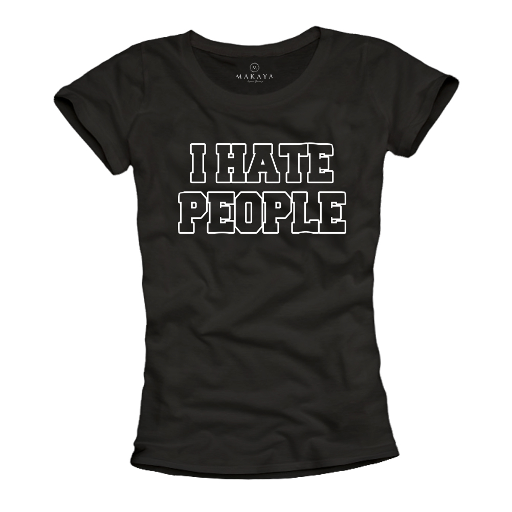 I Hate People Shirt Damen