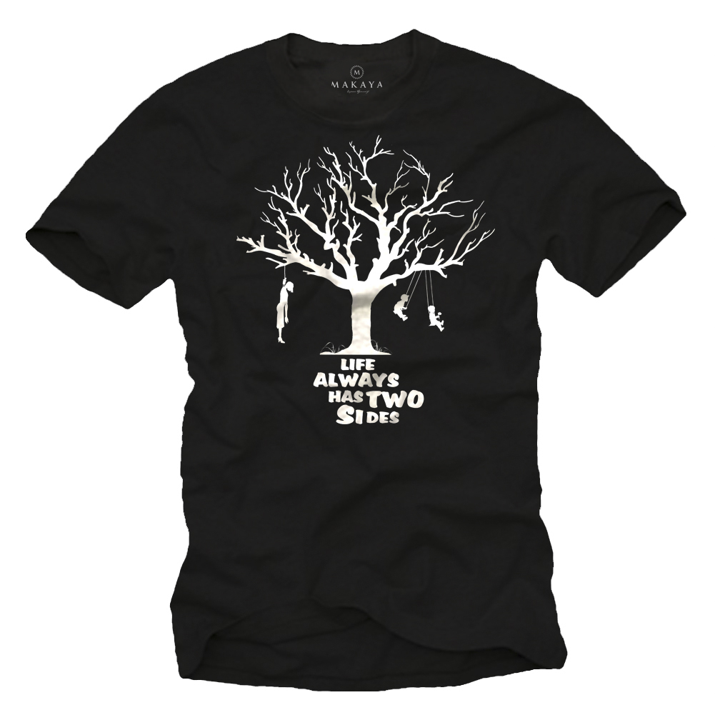 Men's T-shirt black humor - Life always has two sides.